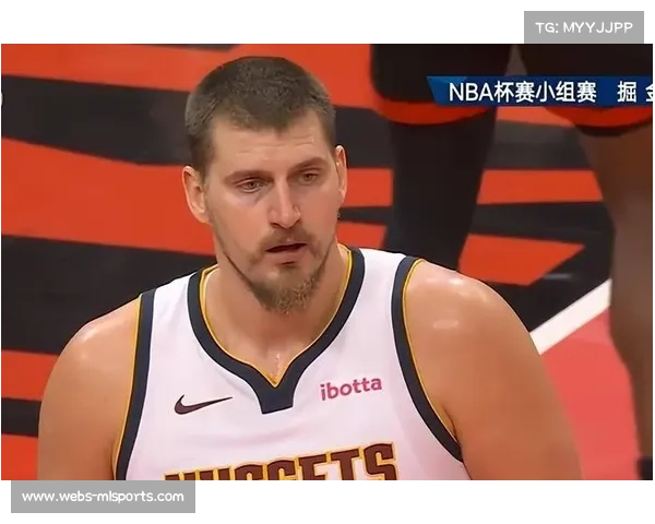 掘金约基奇伤停内线重组，防守效率下滑12%
